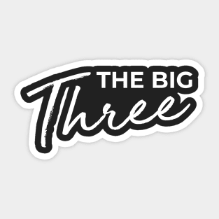 The Big Three Sticker